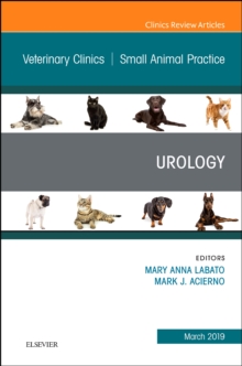 Image for Urology, An Issue of Veterinary Clinics of North America: Small Animal Practice