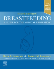 Breastfeeding: A Guide for the Medical Profession