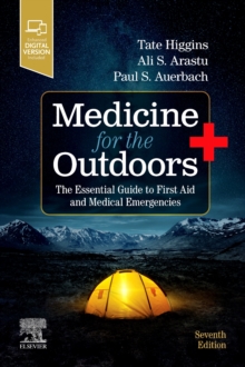 Medicine for the Outdoors: The Essential Guide to First Aid and Medical Emergencies