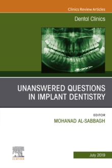 Image for Unanswered Questions in Implant Dentistry, An Issue of Dental Clinics of North America, E-book