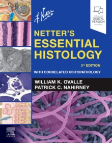 Netter’s Essential Histology: With Correlated Histopathology