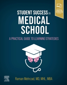 Image for Student success in medical school  : a practical guide to learning strategies