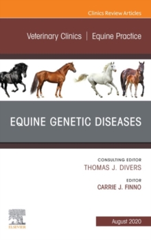 Image for Equine Genetic Diseases, An Issue of Veterinary Clinics of North America: Equine Practice, E-Book