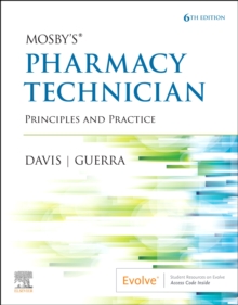 Mosby’s Pharmacy Technician: Principles and Practice