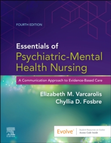 Image for Essentials of psychiatric mental health nursing  : a communication approach to evidence-based care