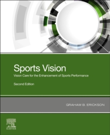 Sports Vision: Vision Care for the Enhancement of Sports Performance