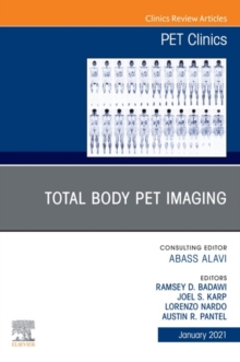 Image for Total Body PET Imaging, An Issue of PET Clinics, E-Book