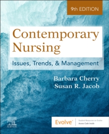 Contemporary Nursing: Issues, Trends, & Management