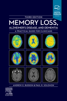 Memory Loss, Alzheimer’s Disease and Dementia: A Practical Guide for Clinicians