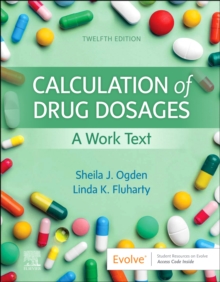 Calculation of Drug Dosages: A Work Text