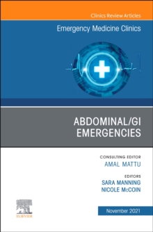 Image for Abdominal/GI Emergencies, An Issue of Emergency Medicine Clinics of North America