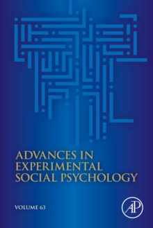 Image for Advances in Experimental Social Psychology. Volume 63