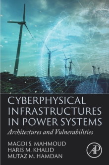 Image for Cyberphysical Infrastructures in Power Systems: Architectures and Vulnerabilities