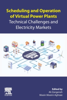 Image for Scheduling and operation of virtual power plants  : technical challenges and electricity markets