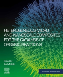 Image for Heterogeneous Micro and Nanoscale Composites for the Catalysis of Organic Reactions