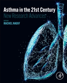 Asthma in the 21st Century: New Research Advances