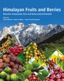 Image for Himalayan Fruits and Berries: Bioactive Compounds, Uses and Nutraceutical Potential