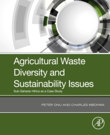 Image for Agricultural Waste Diversity and Sustainability Issues: Sub-Saharan Africa as a Case Study