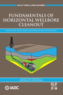 Fundamentals of Horizontal Wellbore Cleanout: Theory and Applications of Rotary Jetting Technology