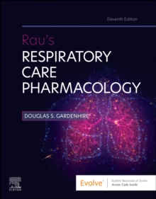 Rau’s Respiratory Care Pharmacology