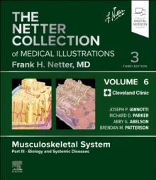 Image for The Netter Collection of Medical Illustrations: Musculoskeletal System, Volume 6, Part III - Biology and Systemic Diseases