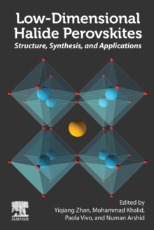 Low-Dimensional Halide Perovskites: Structure, Synthesis, and Applications