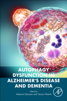 Autophagy Dysfunction in Alzheimer’s Disease and Dementia