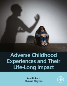 Image for Adverse Childhood Experiences and Their Life-Long Impact