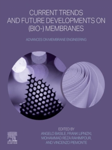 Image for Current Trends and Future Developments on (Bio-) Membranes: Advances on Membrane Engineering