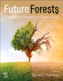 Future  Forests: Mitigation and Adaptation to Climate Change