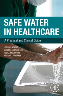 Image for Safe water in healthcare  : a practical and clinical guide