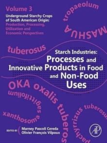 Image for Starch industries  : processes and innovative products in food and non-food uses