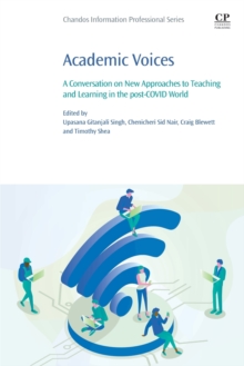 Academic Voices: A Conversation on New Approaches to Teaching and Learning in the post-COVID World