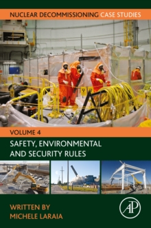 Image for Nuclear Decommissioning Case Studies: Safety, Environmental and Security Rules