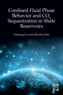 Image for Confined fluid phase behavior and CO2 sequestration in shale reservoirs