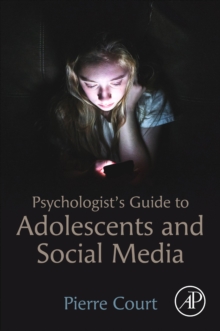 Psychologist’s Guide to Adolescents and Social Media