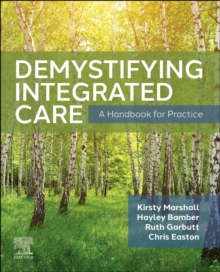 Image for Demystifying integrated care  : a handbook for practice