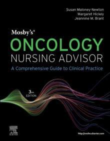 Mosby’s Oncology Nursing Advisor: A Comprehensive Guide to Clinical Practice