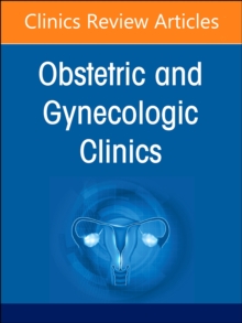 Drugs in Pregnancy, An Issue of Obstetrics and Gynecology Clinics