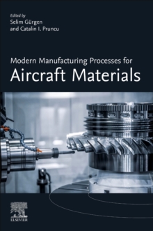 Image for Modern Manufacturing Processes for Aircraft Materials