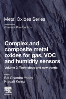 Image for Complex and composite metal oxides for gas, VOC, and humidity sensorsVolume 2,: Technology and new trends