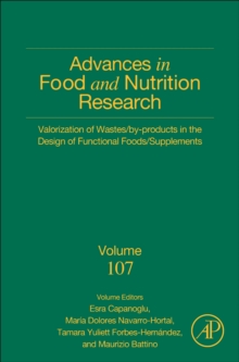 Image for Advances in food and nutrition researchVolume 107,: Valorization of wastes/by-products in the design of functional foods/supplements