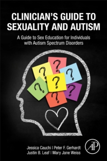 Image for Clinician's Guide to Sexuality and Autism: A Guide to Sex Education for Individuals With Autism Spectrum Disorders