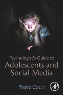 Image for Psychologist's guide to adolescents and social media