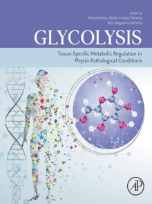 Image for Glycolysis: Tissue-Specific Metabolic Regulation in Physio-Pathological Conditions