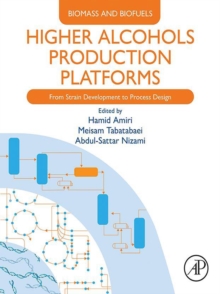 Image for Higher Alcohols Production Platforms: From Strain Development to Process Design