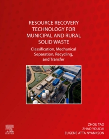 Image for Resource recovery technology for municipal and rural solid waste  : classification, mechanical separation, recycling, and transfer