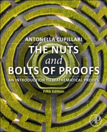 Image for The nuts and bolts of proofs  : an introduction to mathematical proofs
