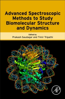 Image for Advanced Spectroscopic Methods to Study Biomolecular Structure and Dynamics