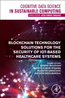 Image for Blockchain Technology Solutions for the Security of IoT-Based Healthcare Systems